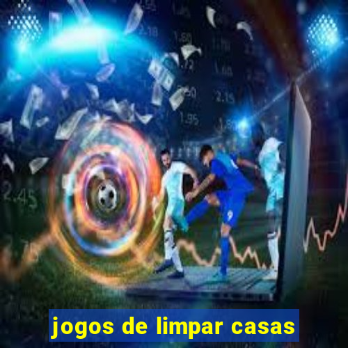 jogos de limpar casas